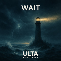 Wait