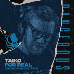 Taiko - For Real (DDD Subscriber Exclusive) - Clip