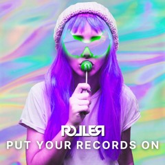 Put Your Records On - ROLLER HOUSE RE-WORK (FREE DL)