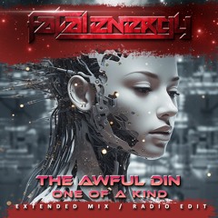 The Awful Din - One Of A Kind (Extended Mix)
