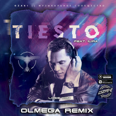 Tiesto feat. ILIRA - Lose You (OLMEGA Remix) radio
