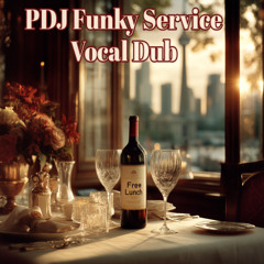 Free Lunch_(PDJ Funky Service Vocal Dub)