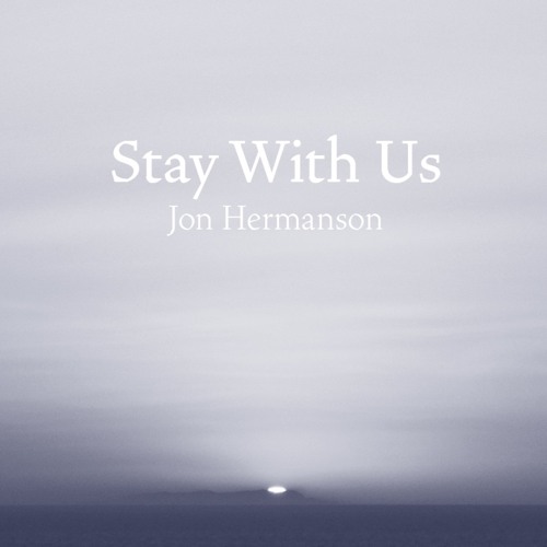 Stay With Us (Jon Hermanson)