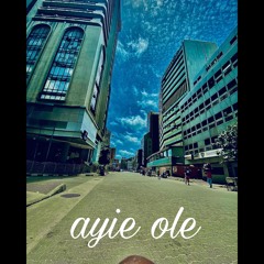Ayie Òle (feat. Dah Fresh & Genesis101)