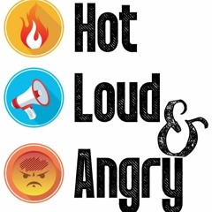 Watch Your Mouth - Hot, Loud, & Angry - Ep 6: Pizza