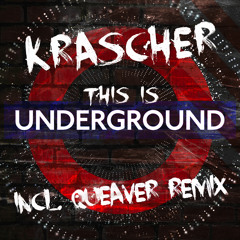 This Is Underground (Queaver Remix)