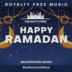 Happy Ramadan | Royalty Free Music
