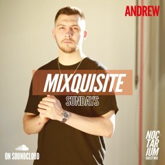 MIXQUISITE SUNDAYS 015│ANDREW.