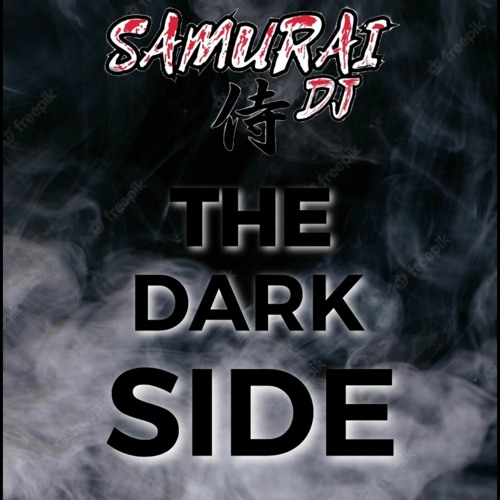 Samurai Dj. The Dark Side
