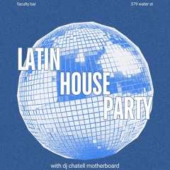LATIN HOUSE PARTY @ FACULTY