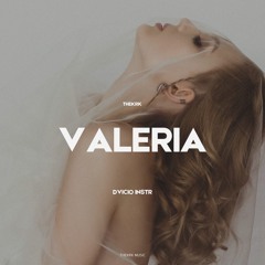 Valeria(Dvicio instr.)