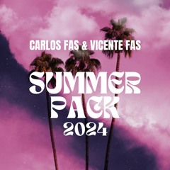 SUMMER PACK 2024 - Carlos Fas & Vicente Fas / FREE DOWNLOAD