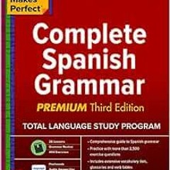 [Get] PDF 📝 Practice Makes Perfect: Complete Spanish Grammar, Premium Third Edition