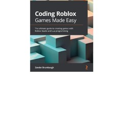 [pdf]coding roblox games made easy the ultimate guide to creating games with roblox studio and lua
