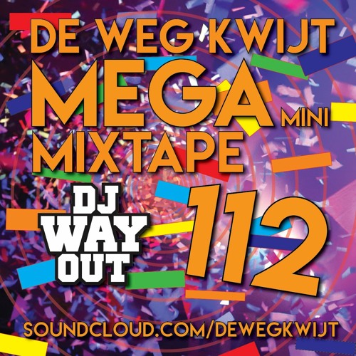 De Weg Kwijt MEGA Mini Mixtape Week 112 (CARNAVAL 2024)