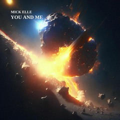 Mick Elle - You And Me (Radio Edit)