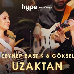 Uzaktan (Akustik) - Zeynep Bastık, @Göksel