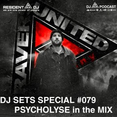 DJ SET SPECIAL #079 | PSYCHOLYSE in the Mix