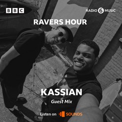 BBC6Music - Ravers Hour Mix - Kassian Aug 23