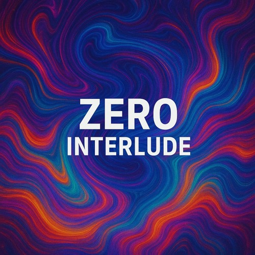 Zero interlude