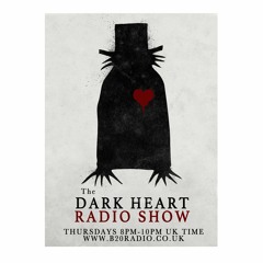 Dark Heart Radio Show [ep. 32 Greencyde & Patros15] on B2ORadio.co.uk Thursdays 8pm-10pm UK time