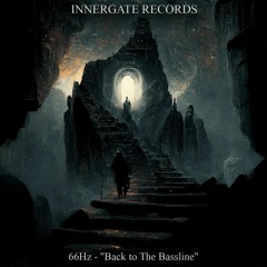 66Hz - Bassline [INNERGATED]