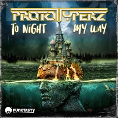 Prototyperz - To Night (Original Mix) - [ OUT NOW !! · YA DISPONIBLE ]