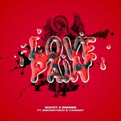 SEEMEE & 163ONMYNECK & YUNGWAY & MAYOT — LOVEPAIN