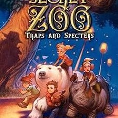 (@ The Secret Zoo: Traps and Specters (Secret Zoo, 4) BY: Bryan Chick (Author) (Book!