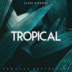 Claas Dimanski - Tropical [OUT NOW]