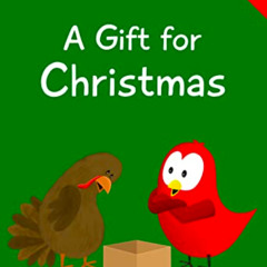 Get PDF 📁 A Gift for Christmas (Sammy Bird) by  V Moua EBOOK EPUB KINDLE PDF
