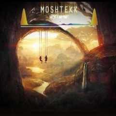MoshTekk - Hoffnung