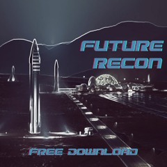 Recon - Future (FREE DOWNLOAD)