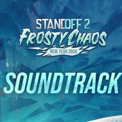 Frosty Chaos | Gameplay Soundtrack | Standoff 2 New Year 2024