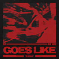ILYAA & Drew Damian - Goes Like