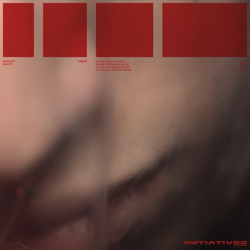 OKKOTO - HELL EP (incl. Métaraph & 6EJOU Remixes) (snippets) - Out Feb. 11 [INI003]