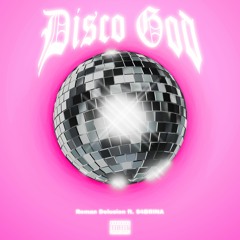 Disco God (feat. S4BRINA)