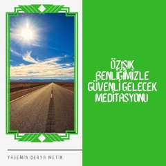 Güvenli Gelecek Meditasyonu.mp3