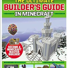 [Access] EBOOK 📝 Gamesmaster Presents: The Ultimate Minecraft Builder by  Future Pub