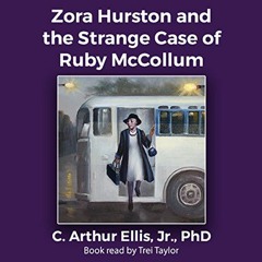View EPUB ✉️ Zora Hurston and the Strange Case of Ruby McCollum by  C. Arthur Ellis J