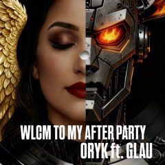 WLCM to my Afterparty