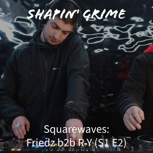 Squarewaves: Friedz b2b R-Y (S1 E2)