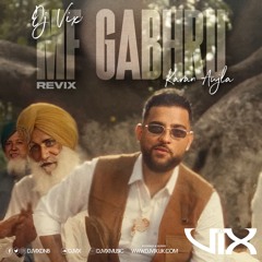 MF GABHRU - RE-VIX "DHOL MIX" DJ VIX X KARAN AUJLA .aif