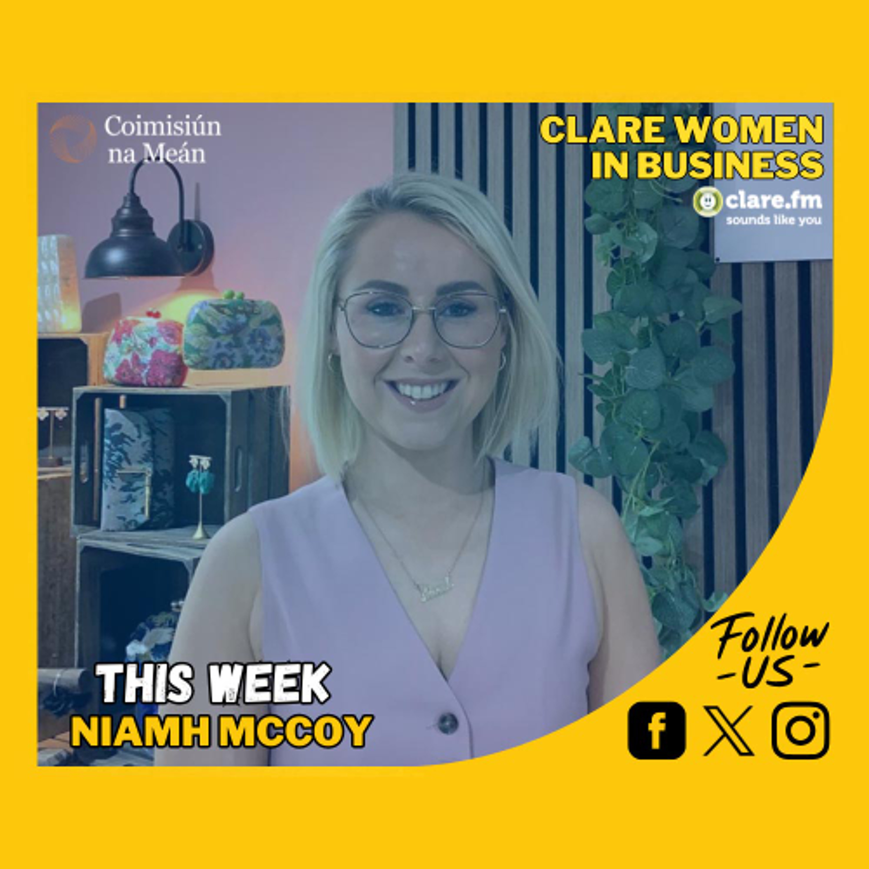 Clare Women In Business - Niamh McCoy - Episode 29 Clare Women In Business - Niamh McCoy - Episode 29
