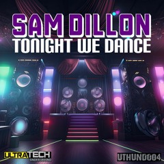 UTHUND004 - Tonight We Dance - Sam Dillon