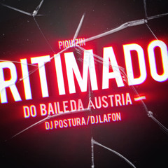 PIQUIZIIN RITIMADO DO BAILE DA AUSTRIA // DJ POSTURA // DJ LAFON DO MD MC BEBEZAO LANÇAMENTO 2025
