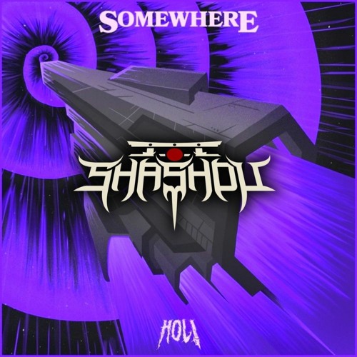HOL! - SOMEWHERE (SHASHOU VIP) [1.9K Followers FREE DL]