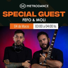 Special Guest Metrodance @ Fefo & Moli