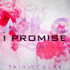 I Promise (with Trinity Rose)