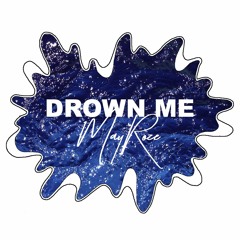 [PREMIERE] May Roze - 'Drown Me'